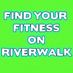 Find Your Fitness on Riverwalk