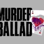 Murder Ballad