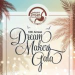 10th Annual Dream Makers Gala