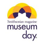 Smithsonian's 15th Annual Museum Day