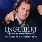 ENGELBERT HUMPERDINCK: THE ANGEL ON MY SHOULDER TOUR