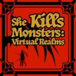 She Kills Monsters: Virtual Realms by Qui Nguyen
