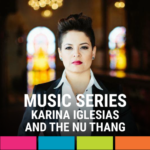 Karina Iglesias and the NU THANG