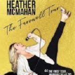 Heather McMahan’s Farewell Tour