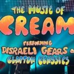 The Music of Cream: The Disraeli Gears Tour