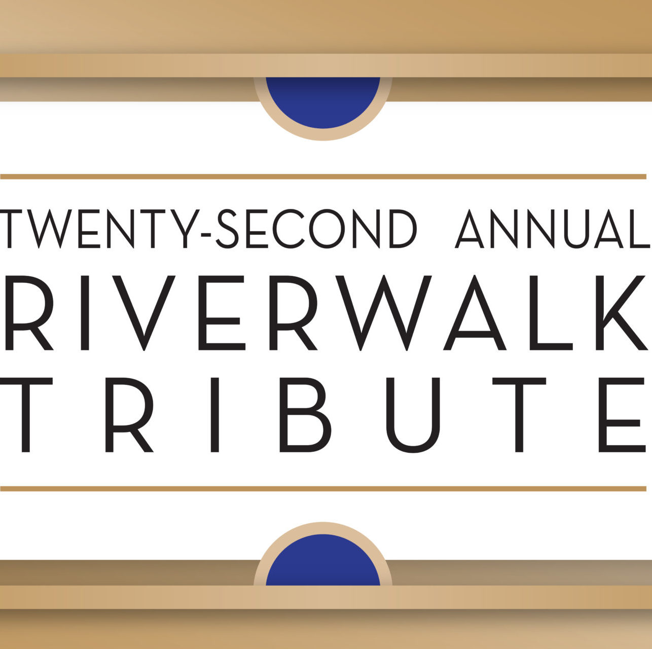 22nd Annual Riverwalk Tribute