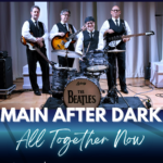 Main After Dark: All Together Now