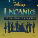 Encanto: The Sing-Along Film Concert