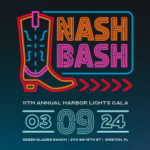 Children’s Harbor “Nash Bash” Cowboy Glam Harbor Lights Gala
