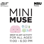 Mini Muse - FREE Art Making at NSU Art Museum