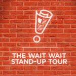 The Wait Wait Stand-Up Tour