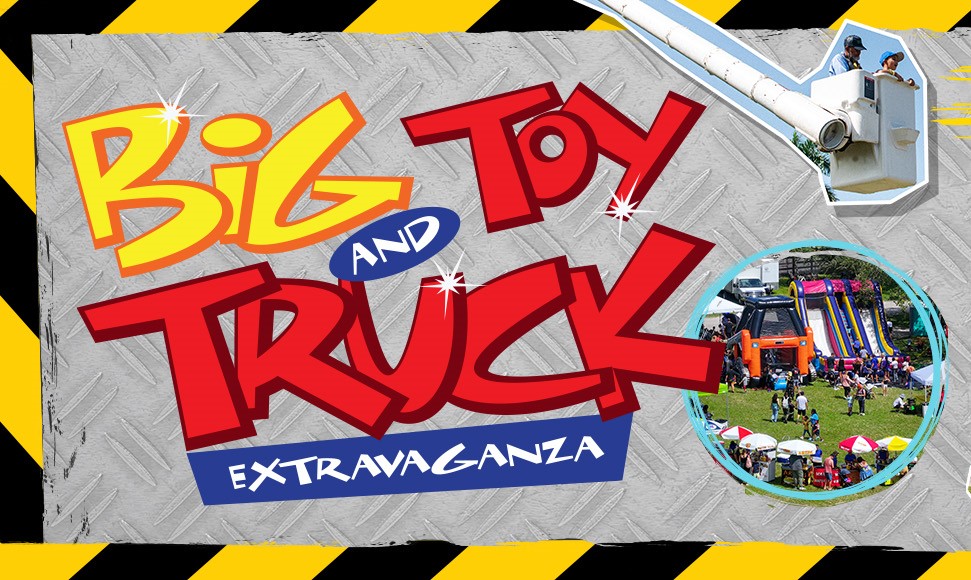 Big Toy & Truck Extravaganza