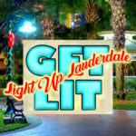 Light Up Lauderdale (Get Lit)