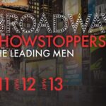 Broadway Showstoppers! Broadway's Leading Men