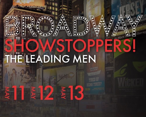 Broadway Showstoppers! Broadway's Leading Men