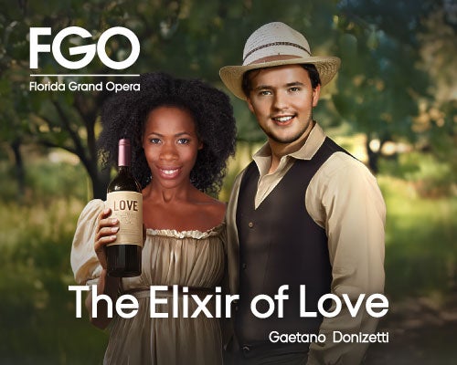 Florida Grand Opera: The Elixir of Love