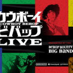 Cowboy Bebop LIVE!