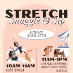 Stretch, Snuggle & Sip